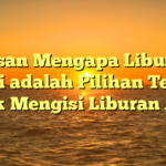 7 Alasan Mengapa Liburan di Pantai adalah Pilihan Terbaik untuk Mengisi Liburan Anda