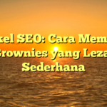 Artikel SEO: Cara Membuat Kue Brownies yang Lezat dan Sederhana